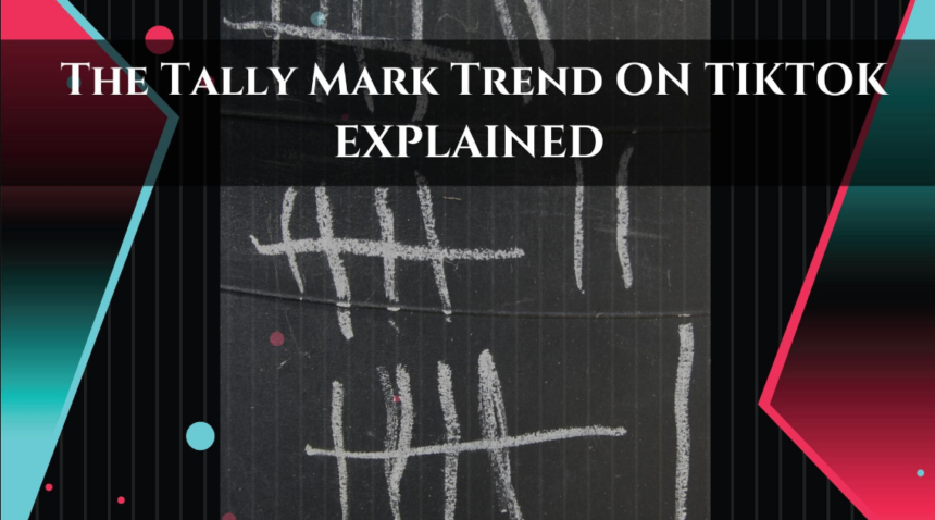 Tally Mark Trend on TikTok